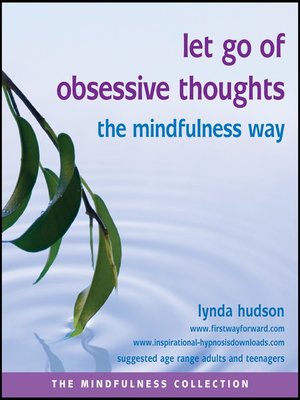 Let Go of Obsessive Thoughts the Mindfulness Way - Audiobook